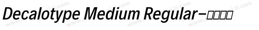 Decalotype Medium Regular字体转换